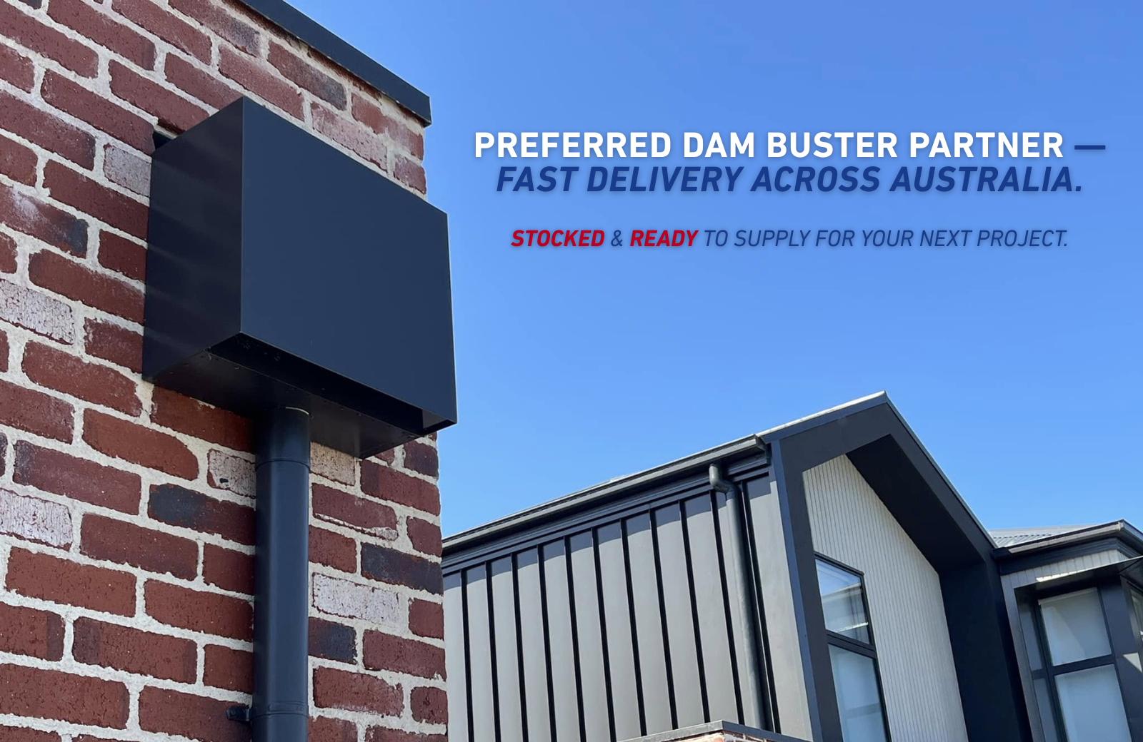 Dam Buster Roof Drainage Solutions: Compliant, Reliable & Trusted by Trades