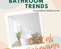 Bathroom Trends - Coastal Boho - Burdens Plumbing