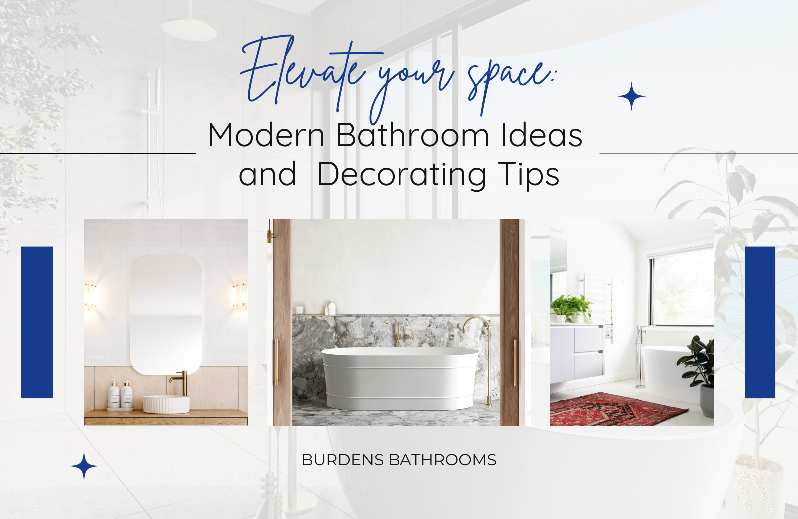 Elevate Your Space: Modern Bathroom Ideas and Decorating Tips