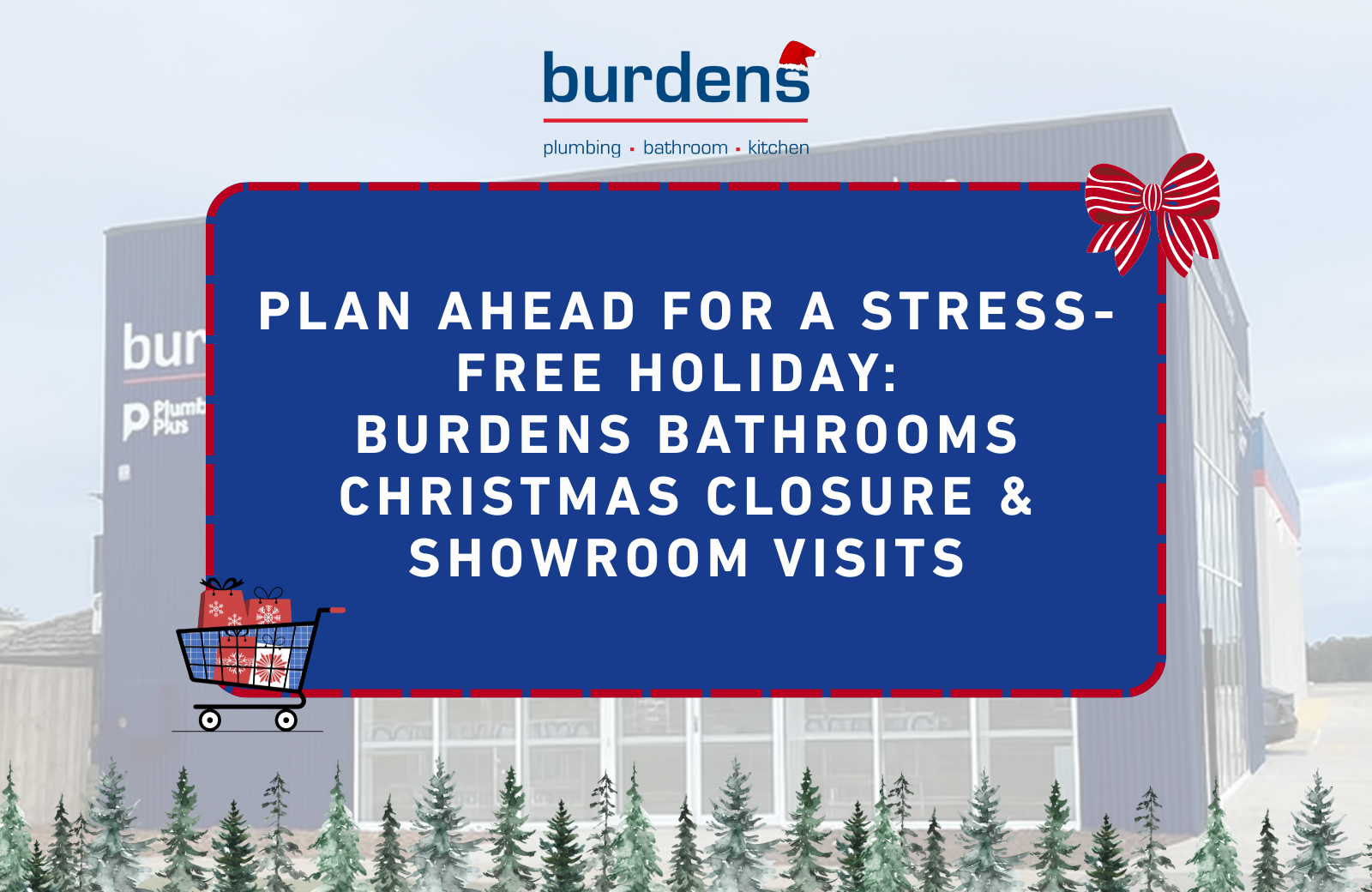 Burdens Bathrooms Christmas Closure & January Trading Hours