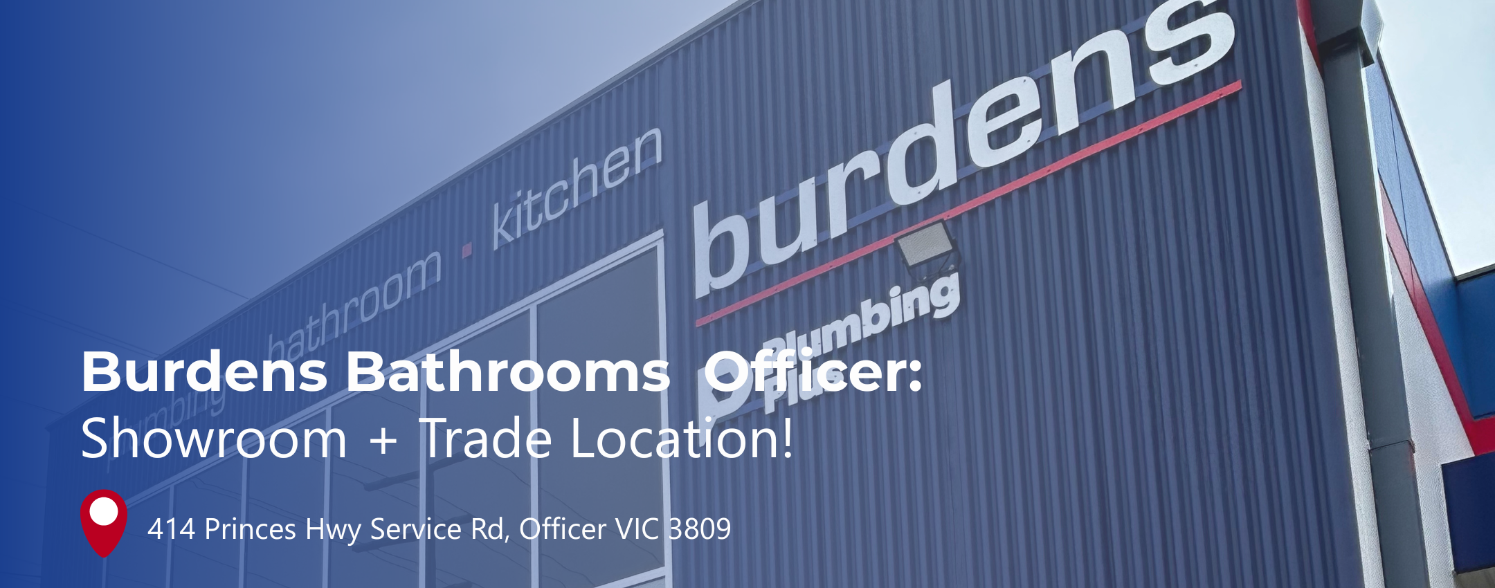 Discover the New Burdens Bathrooms Showroom & Trade Store in Officer, VIC!
