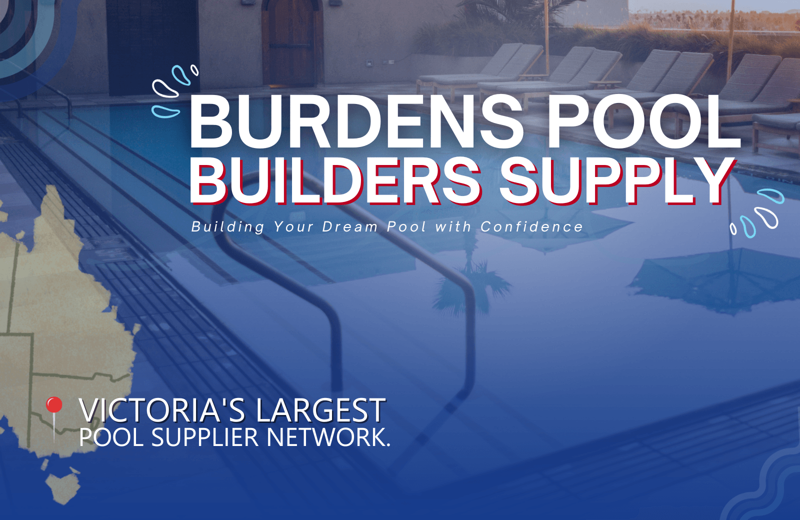 Building Your Dream Pool with Confidence: Burdens Pool Builders Range - Burdens Plumbing