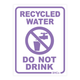 Plumbing Sign Metal 100Mm X 75Mm Recycled Water Do Not Drink White/ Lilac Sg0683